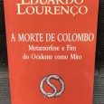 «A Morte de Colombo - Metamorfose e Fim do Ocidente como Mito»