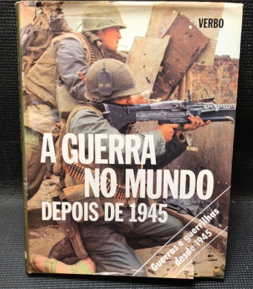 «A Guerra no Mundo - Depois de 1945»