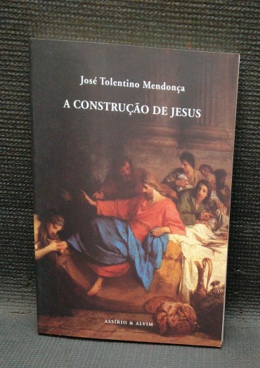 A CONSTRUÇÃO DE JESUS