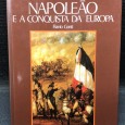 «Napoleão e a Conquista da Europa»
