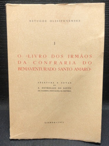 «O Livro dos Irmãos da Confraria do Bemaventurado Santo Amaro»