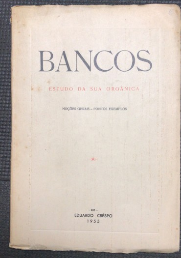 «Bancos - Estudo da Sua Orgânica»