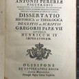 «Dissertatio Historica et Theologica de Gestis ac Scriptis Gregorii Papae VII adversus Henricum IV Imperatorem - 1769»