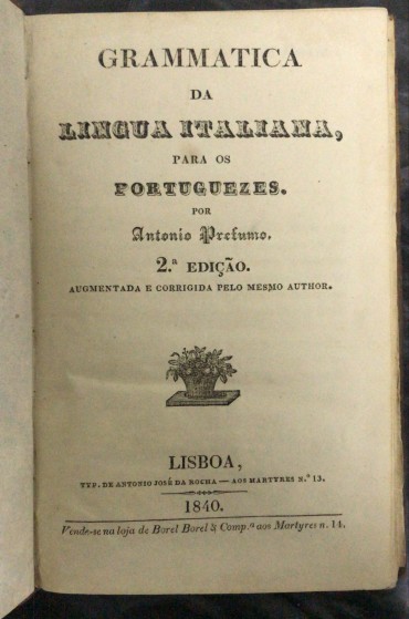 «Grammatica da Lingua Italiana para os Portuguezes -1840»