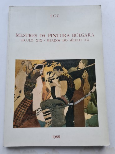 MESTRES DA PINTURA BÚLGARA SÉC XIX MEADOS DO SÉC. XX 