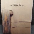 «A Matéria da Pintura» 