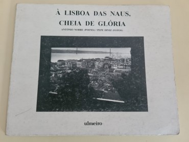 À LISBOA DAS NAUS, CHEIA DE GLÓRIA