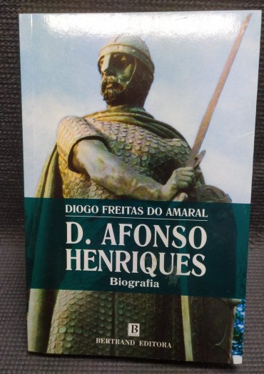 «D. Afonso Henriques - Biografia» 