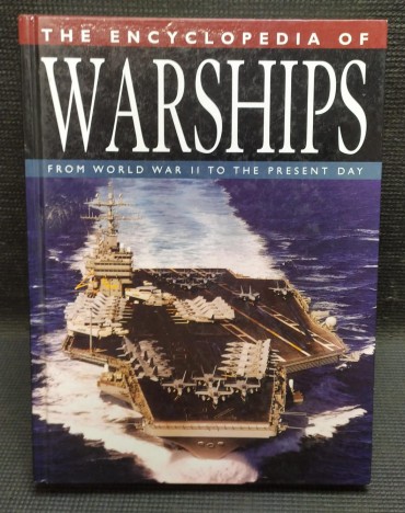 «The Encyclopedia of Warships - From World War II to The Present Day»
