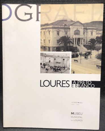 «Loures a Preto e Branco» 