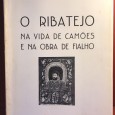 «O Ribatejo na Vida de Camões e na Obra de Fialho» 