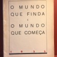 «O Mundo que Finda e O Mundo que Começa» 