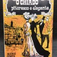 «O Chiado - Pitoresco e Elegante» 