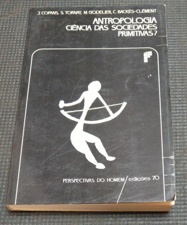 ANTROPOLOGIA CIÊNCIA DAS SOCIEDADES PRIMITIVAS?