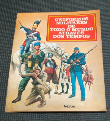 UNIFORMES MILITARES DE TODO O MUNDO ATRAVÉS DOS TEMPOS