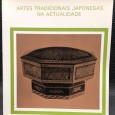 «Artes Tradicionais Japonesas na Actualidade»