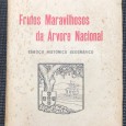 «Frutos Maravilhosos da Árvore Nacional - Esboço Histórico Geográfico»