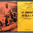 «Guiné-Bissau - Nação Africana Forjada na Luta / De Conakry ao M.D.L.P. - Dossier Secreto» 