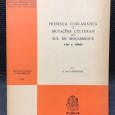 «Presença Luso-Asiática e Mutações Culturais no Sul de Moçambique (até c. 1900)»