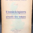 «A Invasão da Inglaterra Através dos Tempos»