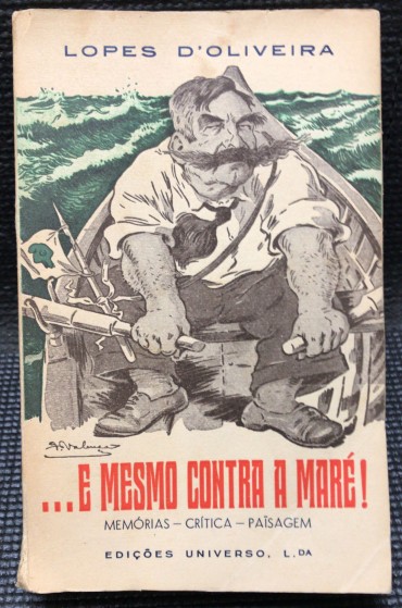 «... E Mesmo Contra a Maré! - Memórias - Crítica - Paisagem»