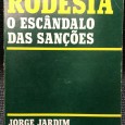 «Rodésia - O Escândalo das Sanções»