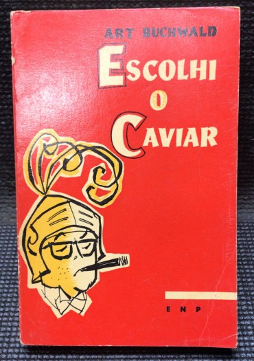«Escolhi o Caviar»