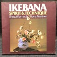«Ikebana - Spirit & Technique»