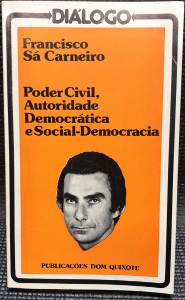 «Poder Civil, Autoridade Democrática e Social-Democracia»