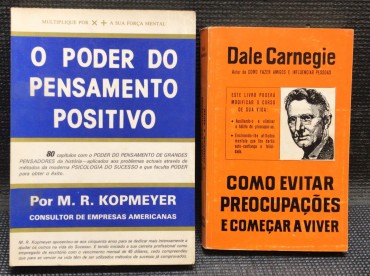 «O Poder do Pensamento Positivo / Como Evitar Preocupações e Começar a Viver» 