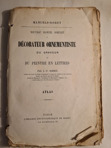 DÉCORATEUR ORNEMENTISTE DU GRAVEUR ET DU PEINTRE EN LETTRES 