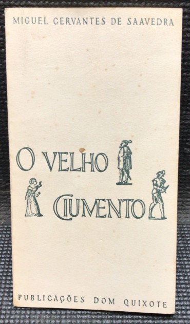 «O Velho Ciumento» 