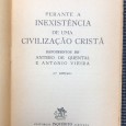 «Perante a Inexistência de Uma Civilização Cristã»