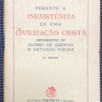 «Perante a Inexistência de Uma Civilização Cristã»