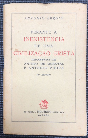 «Perante a Inexistência de Uma Civilização Cristã»