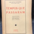 «Tempos que Passaram - Um Artista, Uma Rua e Uma Freguesia de Lisboa»