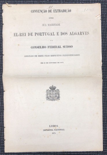 «Convenção de Extradição entre Sua Magestade El-Rei de Portugal e dos Algarves e o Conselho Federal Russo»