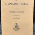 «Sermões e Cartas do P. António Vieira - Fascículo Primeiro»
