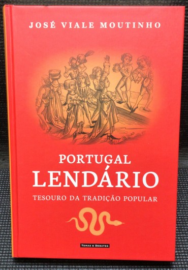 «Portugal Lendário - Tesouro da Tradição Popular»