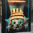 «Les Azteques - Trésors du Mexique Ancien»