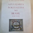 AZULEJARIA PORTUGUESA NO BRASIL (1500-1822)