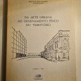 DA ARTE URBANA AO ORDENAMENTO FÍSICO DO TERRITÓRIO