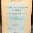 «O Campo Experimental de Belém - Resultados Económicos da Sua Exploração 1926-1927 a 1935-36»