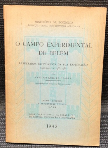 «O Campo Experimental de Belém - Resultados Económicos da Sua Exploração 1926-1927 a 1935-36»