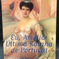 «Eu, Amélia, Última Rainha de Portugal»