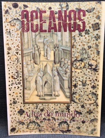 «Oceanos - A Luz do Mundo - Iluminura Portuguesa Quinhentista»
