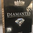 «Diamantes - No Coração da Terra, No Coração das Estrelas, No Coração do Poder»