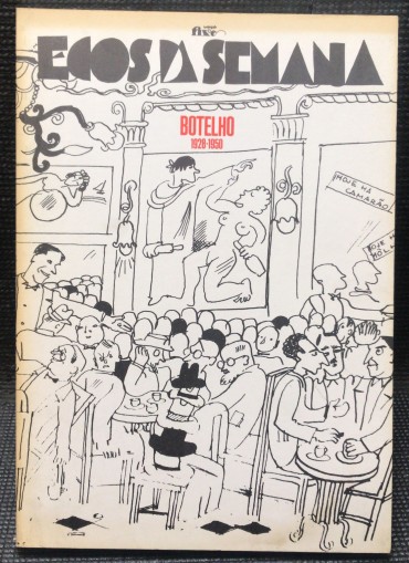 «Ecos da Semana - Botelho 1928-1950»