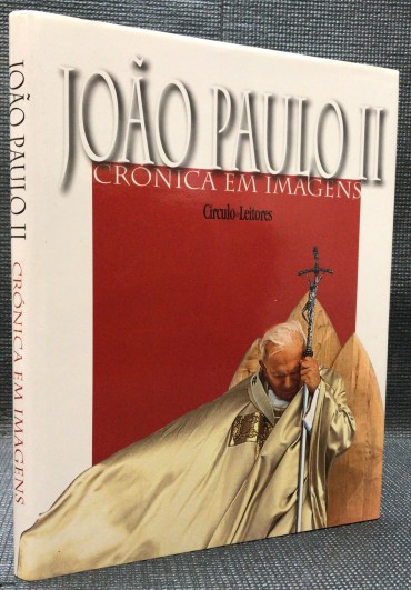 «João Paulo II - Crónica em Imagens» 