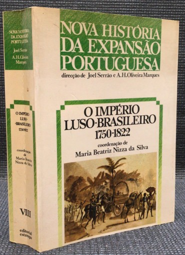 «O Império Luso-Brasileiro 1750-1822»